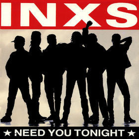 INXS - Need You Tonight - 7"