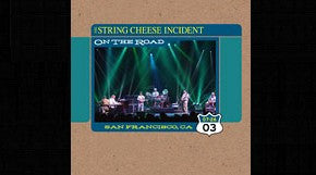 The String Cheese Incident - On The Road: 07-25-03 San Francisco, CA - CD