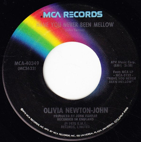 Olivia Newton-John - Have You Never Been Mellow / Water Under The Bridge - 7"