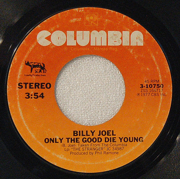 Billy Joel - Only The Good Die Young / Get It Right The First Time - 7"