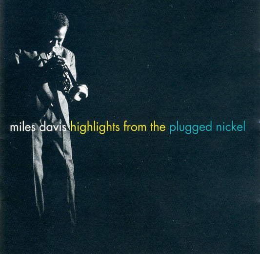 Miles Davis - Highlights From The Plugged Nickel - CD