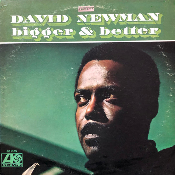 David "Fathead" Newman - Bigger & Better - LP