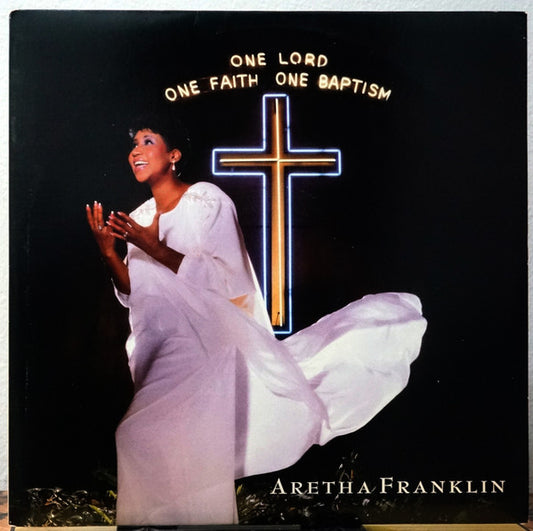 Aretha Franklin - One Lord, One Faith, One Baptism - LP