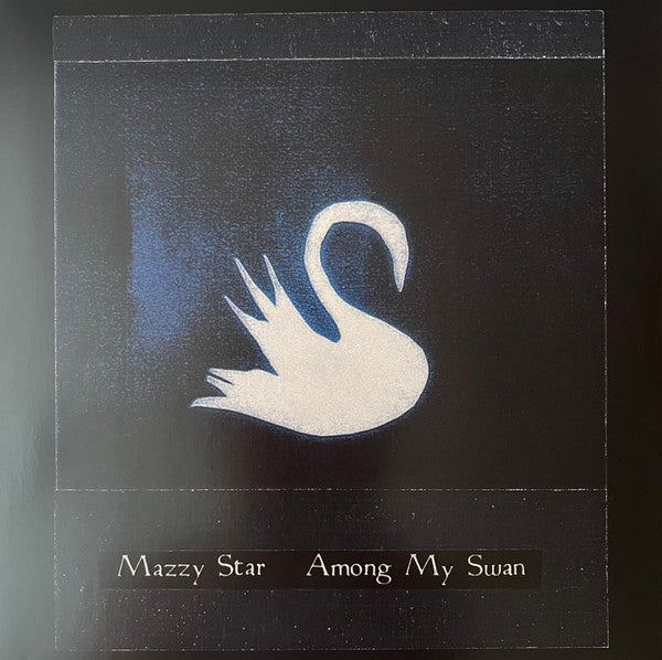 Mazzy Star - Among My Swan - LP