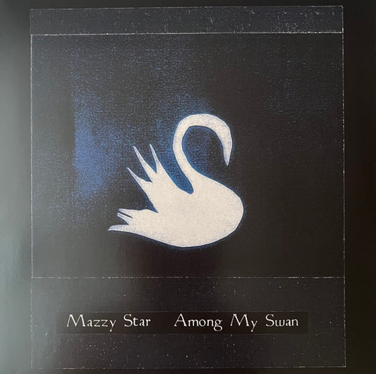 Mazzy Star - Among My Swan - LP