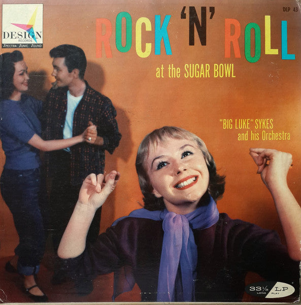 "Big Luke" Sykes And His Orchestra - Rock 'N' Roll At The Sugar Bowl - LP