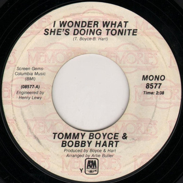 Boyce & Hart - I Wonder What She's Doing Tonite / Alice Long (You're Still My Favorite Girlfriend) - 7"