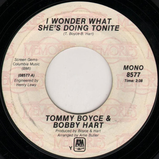 Boyce & Hart - I Wonder What She's Doing Tonite / Alice Long (You're Still My Favorite Girlfriend) - 7"