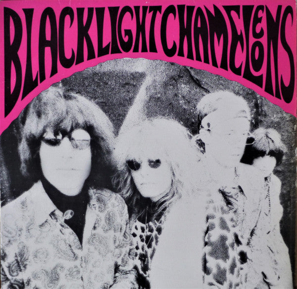 Blacklight Chameleons - Blacklight Chameleons - 12"