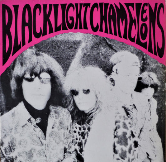 Blacklight Chameleons - Blacklight Chameleons - 12"