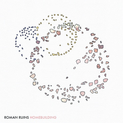 Roman Ruins - Homebuilding - LP