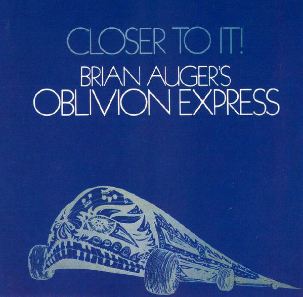 Brian Auger's Oblivion Express - Closer To It! - CD