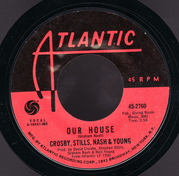 Crosby, Stills, Nash & Young - Our House - 7"