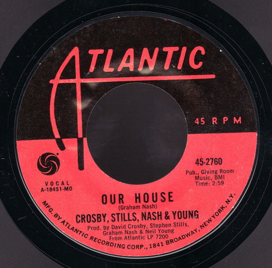 Crosby, Stills, Nash & Young - Our House - 7"
