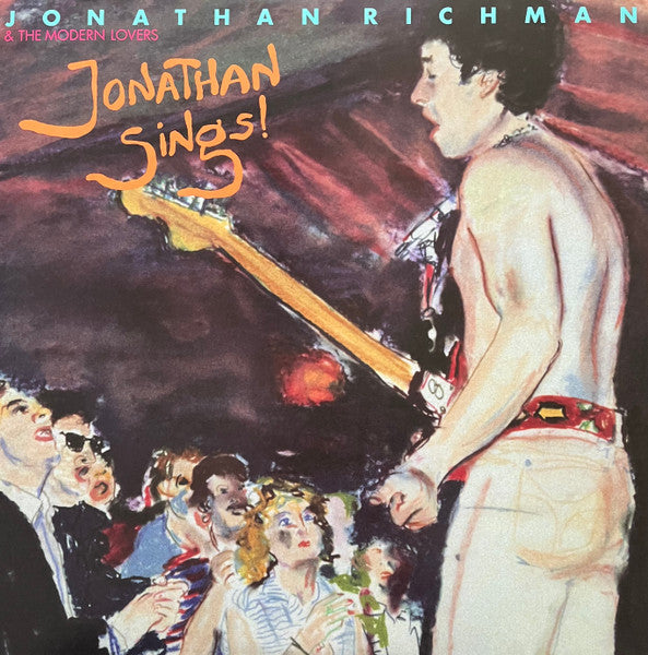 Jonathan Richman & The Modern Lovers - Jonathan Sings! - LP